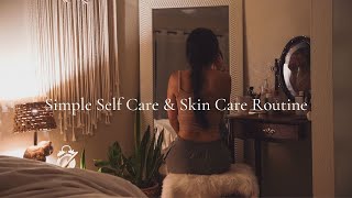 Simple Evening Skin Care and Self Care Routine 🌙