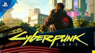 Cyberpunk 2077 |  E3 2018 Trailer | PS4