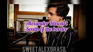 South of the border - Ed Sheeran ft. Camila Cabello e Cardi B (cover by Alexander Stewart)