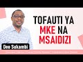 TOFAUTI YA MKE NA MSAIDIZI | DEO SUKAMBI