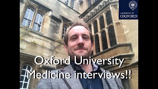Oxford University Medicine Interviews!!