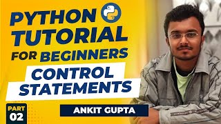 Control Statements | Python Tutorial For Beginners | Learn Python Control Statements | Gate at Zeal