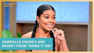Gabrielle Union’s One Regret From “Bring It On”