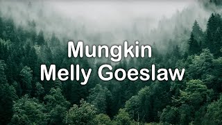 LIRIK _ Mungkin - Melly Goeslaw