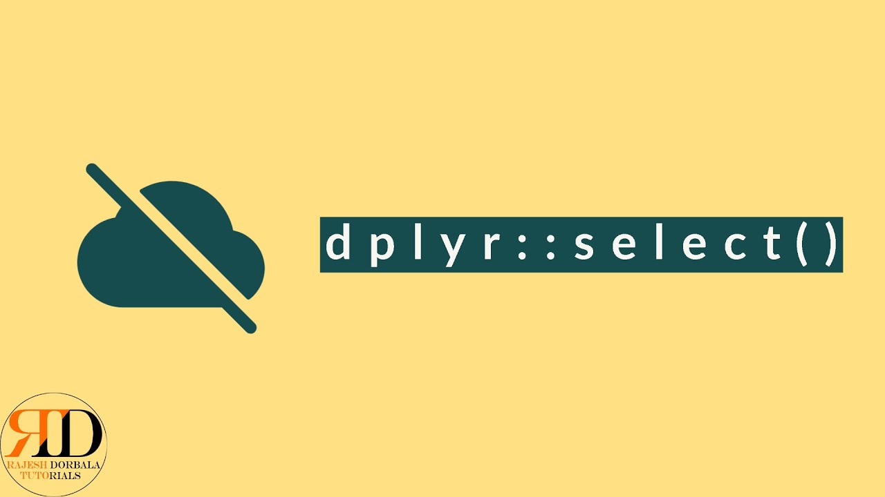 Dplyr::select( ) Function In R - YouTube