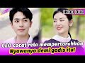 Saya pikir suami saya adalah CEO cacat yang lemah, ternyata dia cinta pertamanya adalah saya!#kdrama