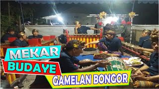 MEKAR BUDAYE BONGOR... (Gamelan Bongor)