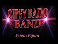 Gipsy Bado Band - Pijem Pijem 2020