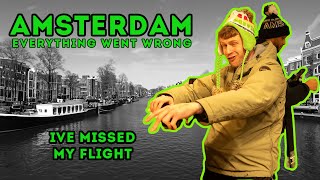 The Day Everything Went Wrong In Amsterdam