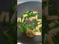 Garlic sprout with Tau Kwa #satisfying #asmr #shorts