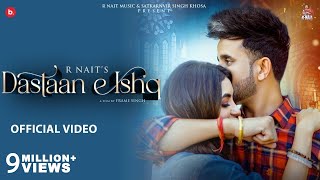 Dastaan E Ishq (Official Video) R Nait ft. Nikkesha  MixSingh | Punjabi Song