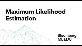 16. Maximum Likelihood Estimation