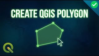 Getting Started with Polygon Shapefiles in QGIS