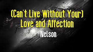 (Can't Live Without Your) Love And Affection - Nelson | Videoke Songs with Lyrics