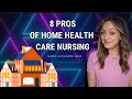 The Pros of Home Health Care Nursing