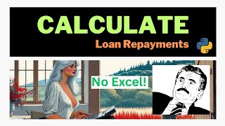 mortgage repayment calculator in Python | no Excel!