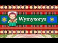 WYMYSORYS LANGUAGE, PEOPLE, & CULTURE