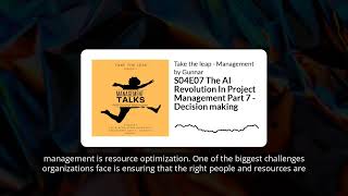 S04E07 The AI Revolution In Project Management Part 7 - Decision making | Take the leap -...