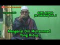 Guru Ahmad (M.Sarbaini) Pal 8 - Kajian Makrifat - Mengenal Diri Muhammad Yang Hidup