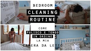 Bedroom CLEANING ROUTINE/Come PULISCO e TENGO IN ORDINE la mia camera da letto/CONSIGLI di pulizia