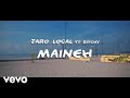 Jaro Local - Maineh (Official Music Video) ft. Ritchy