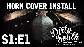 Dirty South Motorcycle Co. S1E1 - Wrinkle Black Horn Cover Install