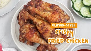 How to Make Filipino-style Fried Chicken Everyone Will Love