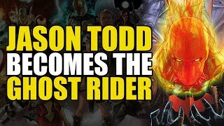 Jason Todd/Red Hood Becomes Ghost Rider | Comics Explained