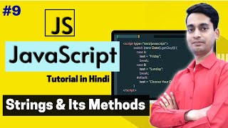 JavaScript Tutorial in Hindi - Strings and Its Methods [Part - 9]