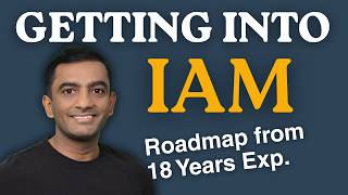 Full Roadmap to Get Into IAM, with Plan