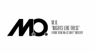 Nights Like These - M.O. (How 90's is That?....best of 90's hip hop)