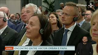Papa Francisco visita presidente Viktor Orbán na Hungria e alerta para ultranacionalismo