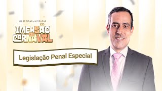 Imersão de Carnaval - Legislação Penal Especial