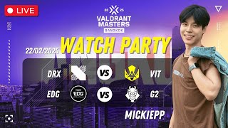 Watchparty VIT vs DRX คู่สอง EDG vs G2 | VCT Masters Bangkok 2025