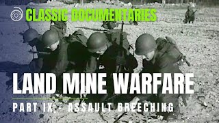 Land Mine Warfare - Assault Breaching | Part 9 - 1954  I Classic Documentaries