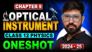 Optical Instrument Oneshot | Simple \u0026 Compound Miscroscope Telescope | Ray Optics part 2 | Class 12