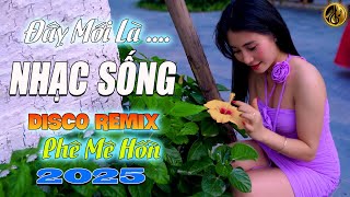 LK Nhạc Sống DISCO REMIX 2025 Mới Đét | Đây Mới Là Nhạc Sống Disco Thôn Quê Phê Mê Hồn