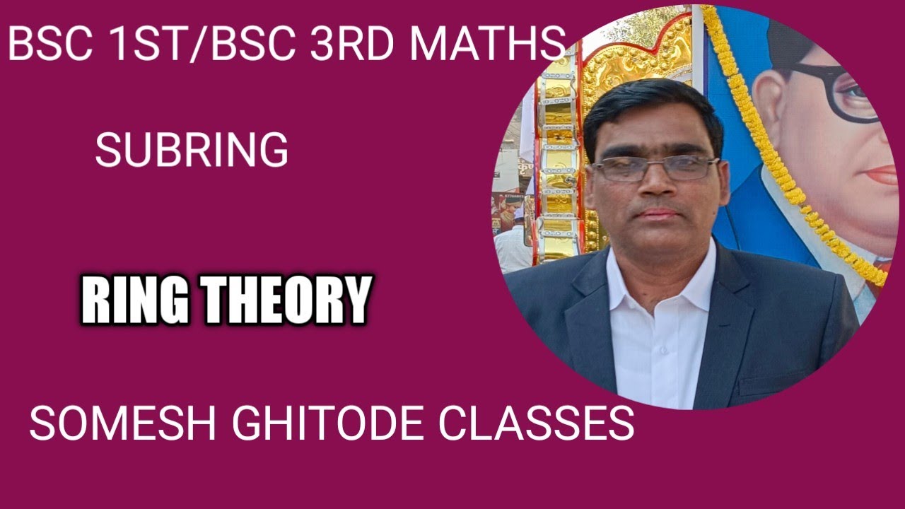 BSC 1ST /3RD MATHS SUBRING (RING THEORY) - YouTube