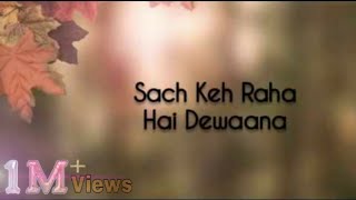 Sach Keh Raha Hai Deewana (Lyrics)🎵 || Cover version by Maadhyam ||Rehna Hai tere Dil Mein||
