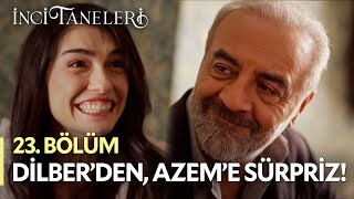 Bir Öpücüğü Hakettim O Zaman😜 - İnci Taneleri (23. Bölüm) #incitaneleri #dilber #azem