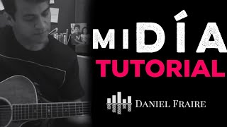 Mi Día (Tutorial) - Daniel Fraire