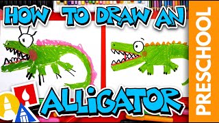 How To Draw An Alligator (Letter A) - Preschool