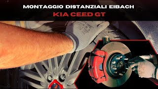 MONTAGGIO DISTANZIALI KIA CEED GT (FORTE/K3/CERATO)