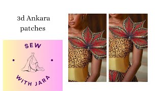 How to make 3d Ankara patches