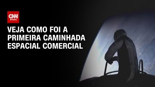 Veja como foi a primeira caminhada espacial comercial | CNN PRIME TIME