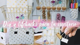 10 DIY Y TRUCOS ORGANIZAR TU ESCRITORIO, FÁCIL Y BONITO