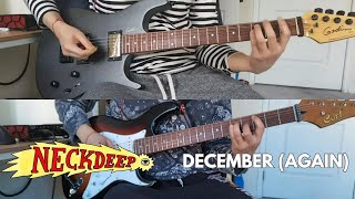 Neck Deep - December (Again) (Rhythm/Lead Guitar Cover)