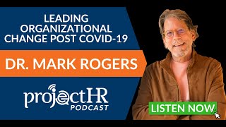 Leading Organizational Change Post-COVID-19