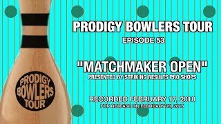 PRODIGY BOWLERS TOUR -- 02-17-2018 -- \