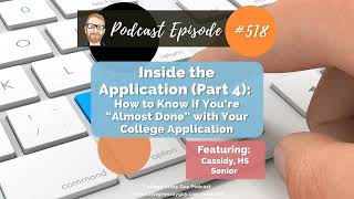 518: How to Know if You’re “Almost Done” with Your College Application